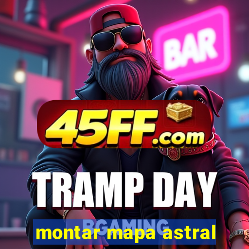 montar mapa astral